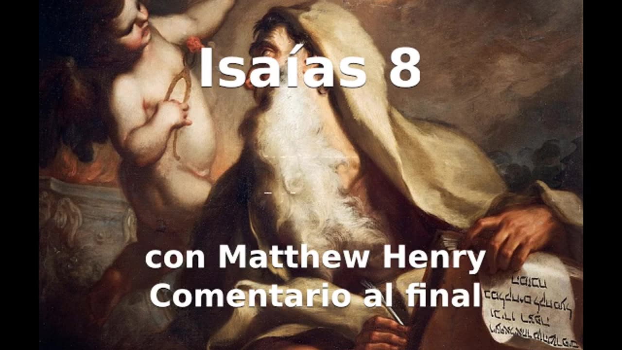 📖🕯 Santa Biblia - Isaías 8 con Matthew Henry Comentario al final.