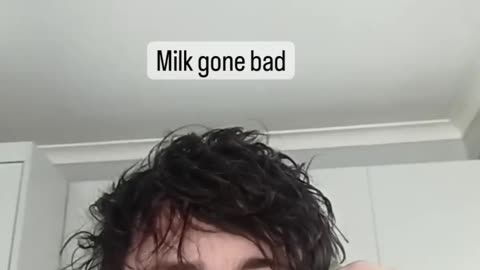 Milk Gone Bad