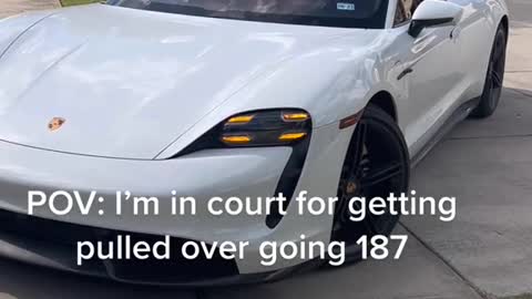POV: I'm in court for getting pulled over going 187