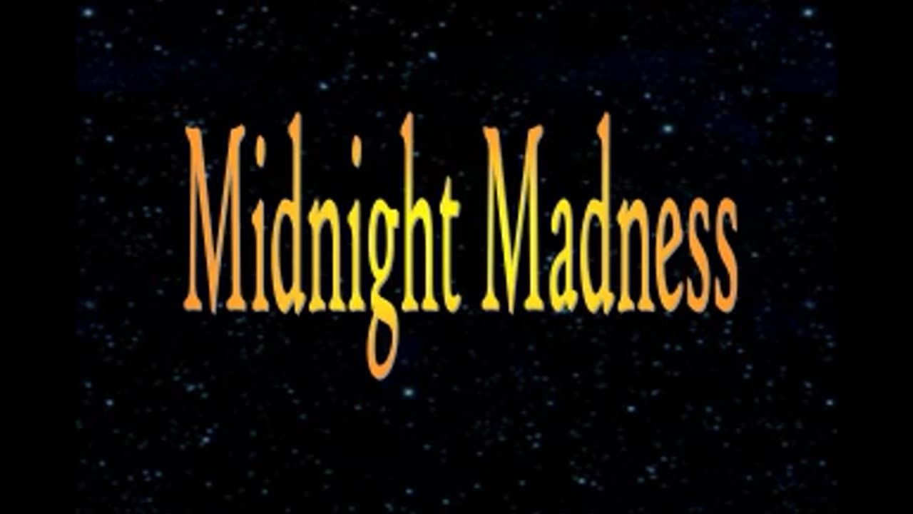 Midnight Madness Radio Episode 69