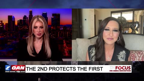 IN FOCUS: Protecting God Given Rights and How 'The 2nd Protects the First' with Natasha Owens - OAN