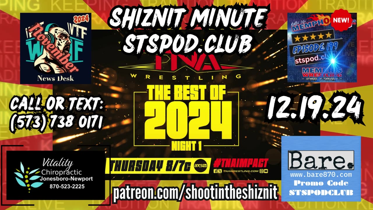 SHIZNIT MINUTE 12.19.24-BT TALKS TNA!!!
