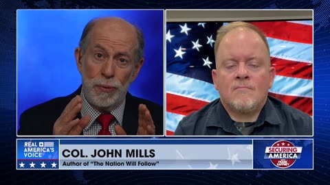 Securing America with Col. John Mills (part 2) | March 16, 2023