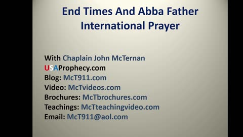 End Times and Abba Fathe Intercessory Prayer