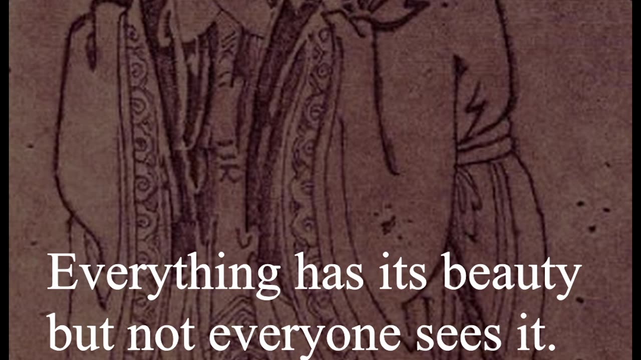 Confucius Quote - Everything has its beauty but not everyone sees it...
