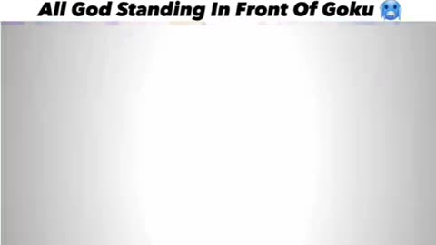 All God Standing Infront of Goku🔥