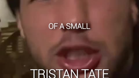 TRISTAN TATE IS PISSED