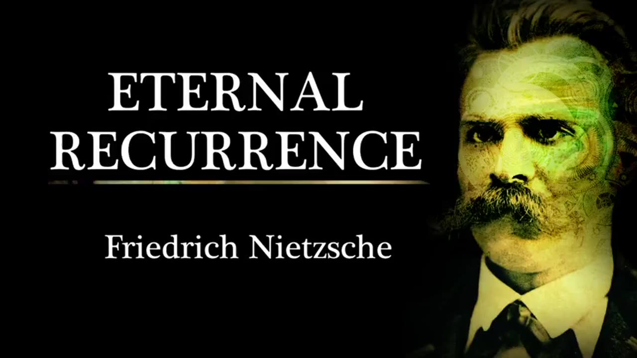 COMING TO TERMS WITH THE ETERNAL RECURRENCE