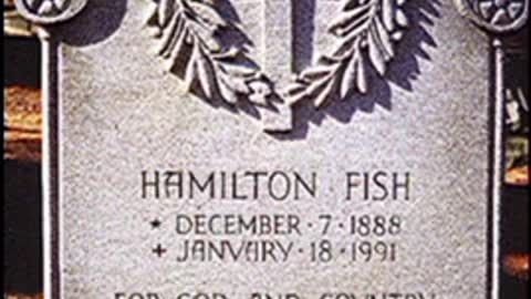 saluting Hamilton Fish III, twelve-term Republican Congressman