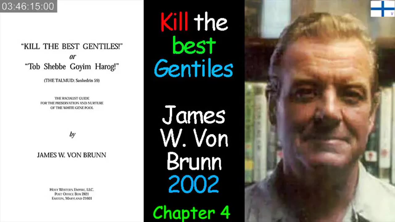 Kill the best Gentiles - Tob Shebbe Goyim Harog - James W Von