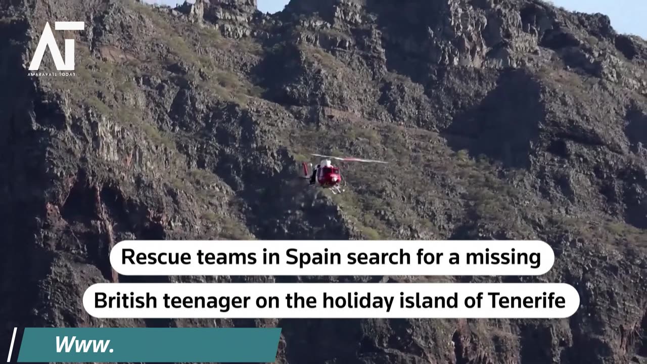 Spanish Rescue Teams Search for Missing British Teen in Tenerife | Amaravati Today