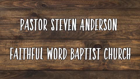 Without Excuse | Pastor Steven Anderson | 06/11/2006 Sunday AM