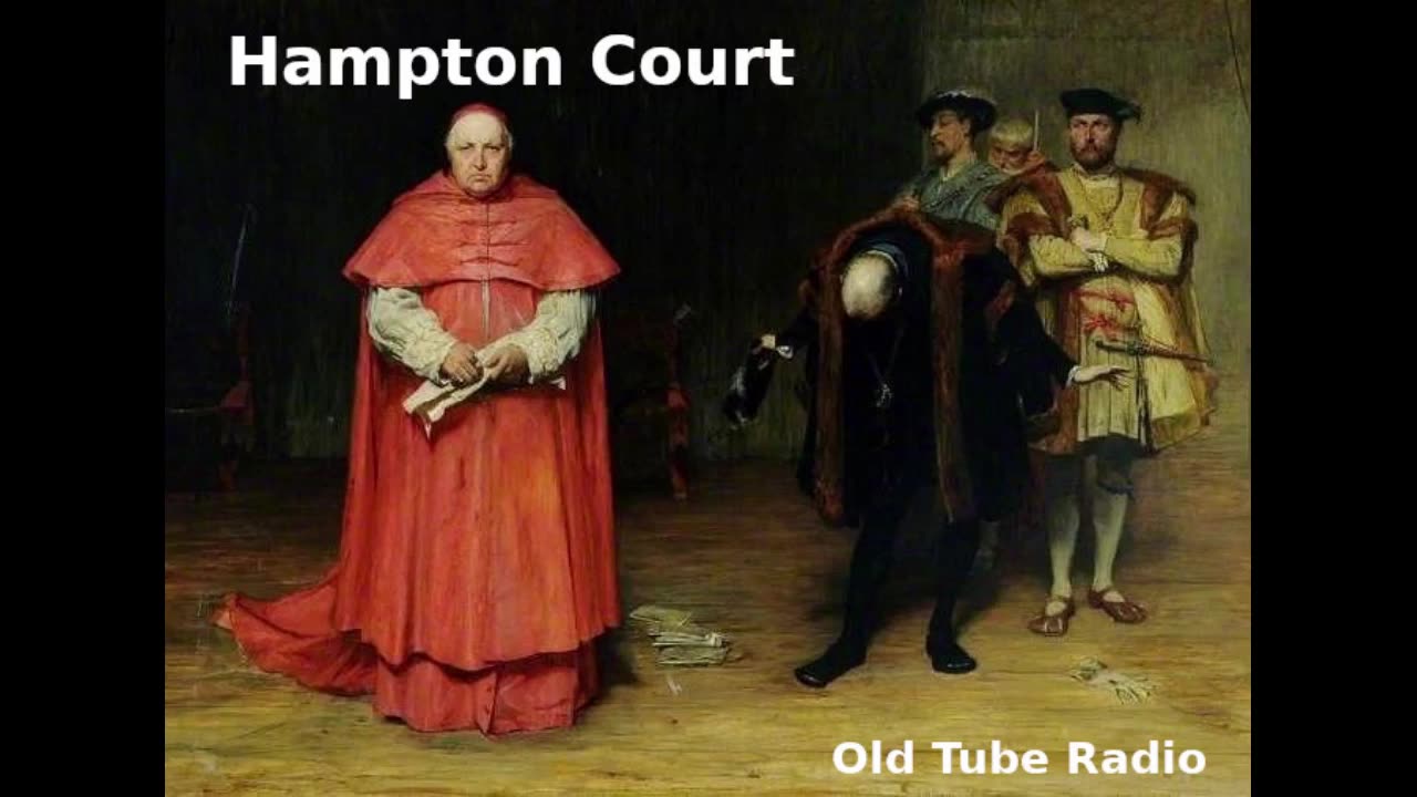 Hampton Court by John Mortimer. BBC RADIO DRAMA