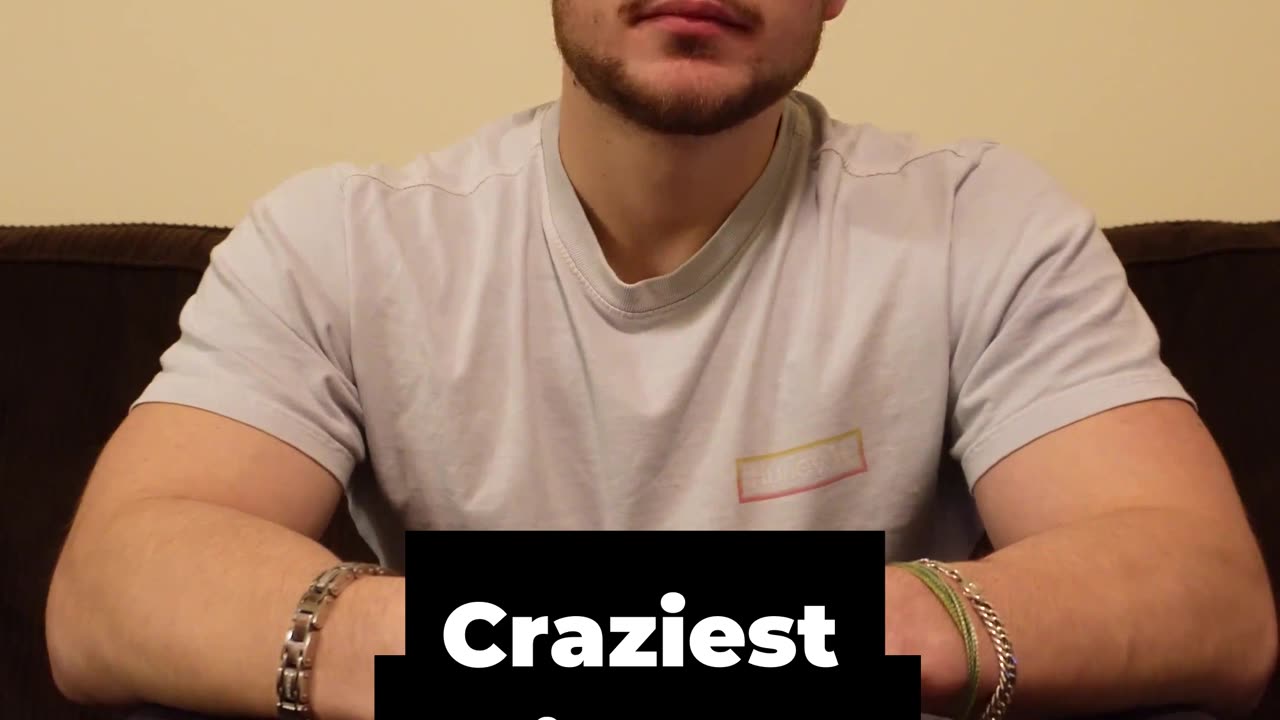 Craziest Things To Think About...