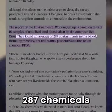 287 chemicals found in 10 babies blood.