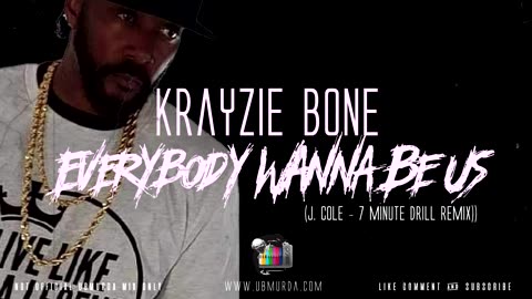 Krayzie Bone - Everybody Wanna Be Us (J. Cole - 7 Minute Drill Remix)