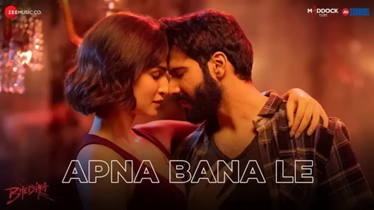 Apna Bana Le - Bhediya | Varun Dhawan, Kriti Sanon| Sachin-Jigar, Arijit Singh, Amitabh Bhattacharya