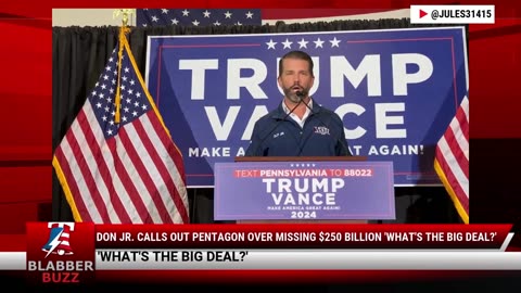 Don Jr. Calls Out Pentagon Over Missing $250 Billion 'What's the Big Deal?'