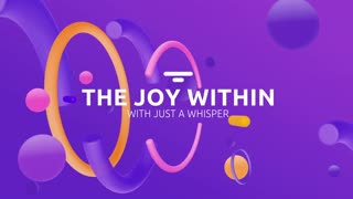 (Energizing Electronic Music) With Just a Whisper - The Joy Within