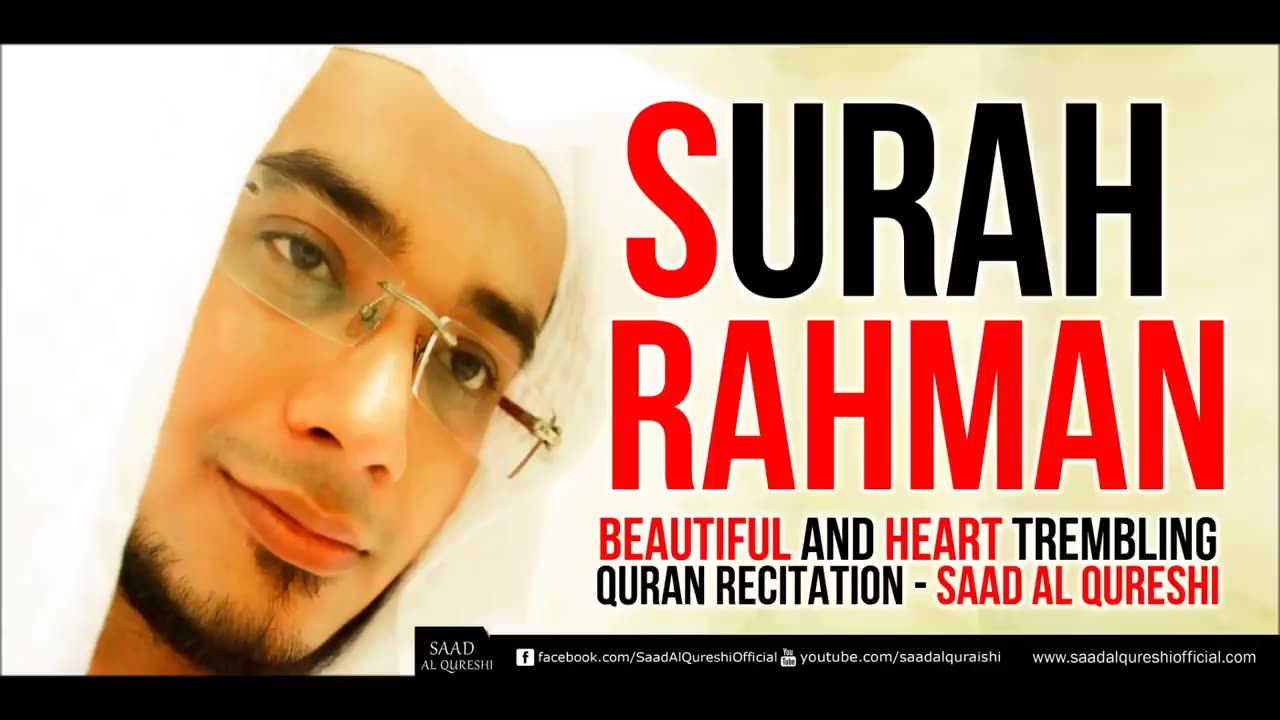 Surah Rahman bueatiful recitation by SAAD ALQURESHI