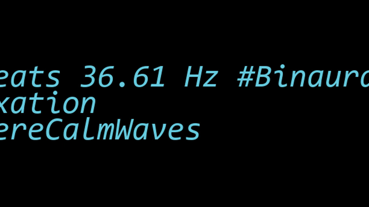 binaural_beats_36.61hz_BinauralMindBody RelaxingNature ZenBinauralVibes
