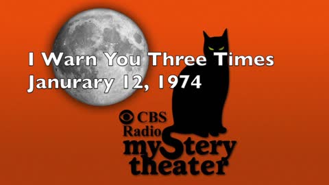 74-01-12 CBS Radio Mystery Theater I Warn You Three Times