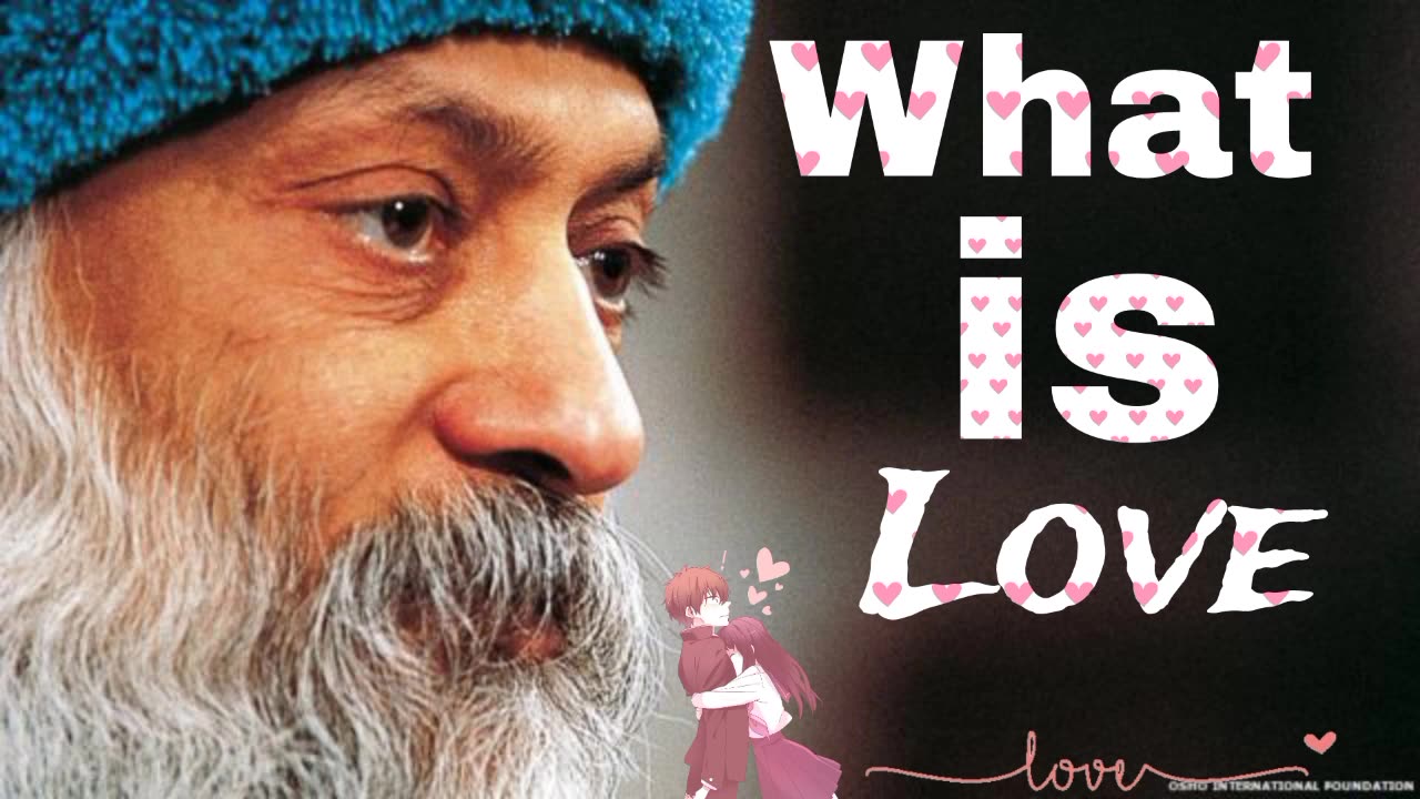 What is love ...?||osho ||