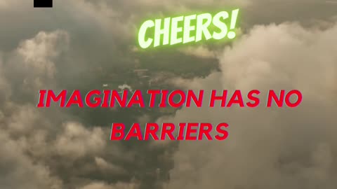 IMAGINATION HAS NO BARRIES