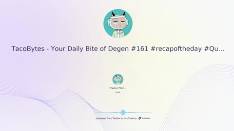 TacoBytes - Your Daily Bite of Degen #161 #recapoftheday #QuantumMiami