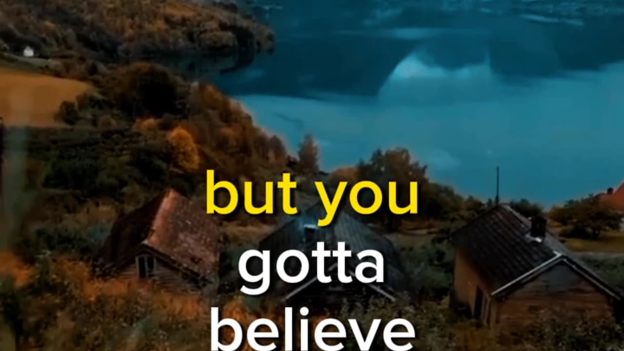 Always believe in who you are