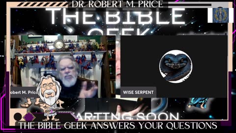 THE BIBLE GEEK WITH DR. ROBERT M. PRICE