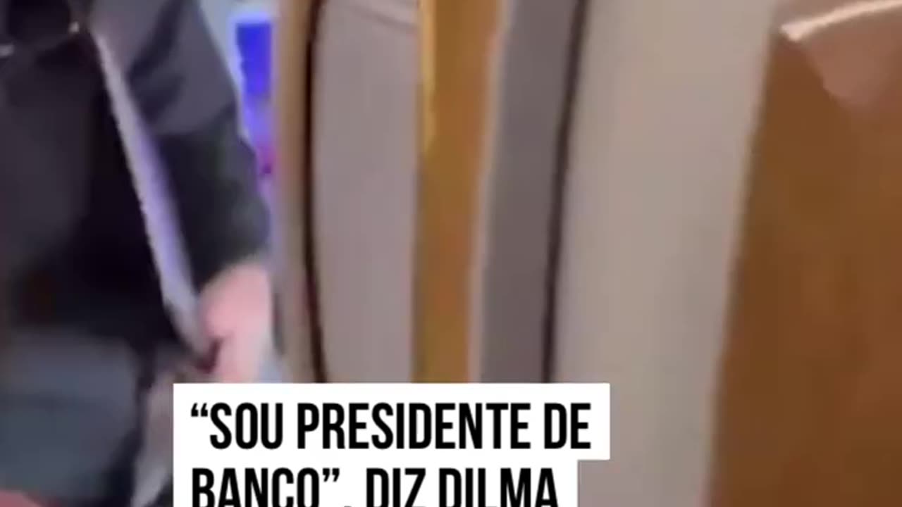 "Sou presidente de banco", diz Dilma sobre voar em primeira classe