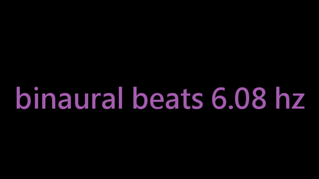 binaural beats 6.08 hz