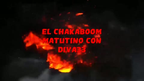 🔴EL SHOW CHAKABOOMMM NOCTAMBULO CON DIVA33🔴