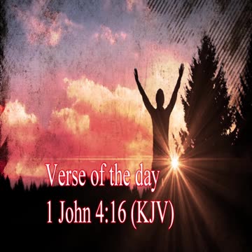 1 John 4:16 (KJV)