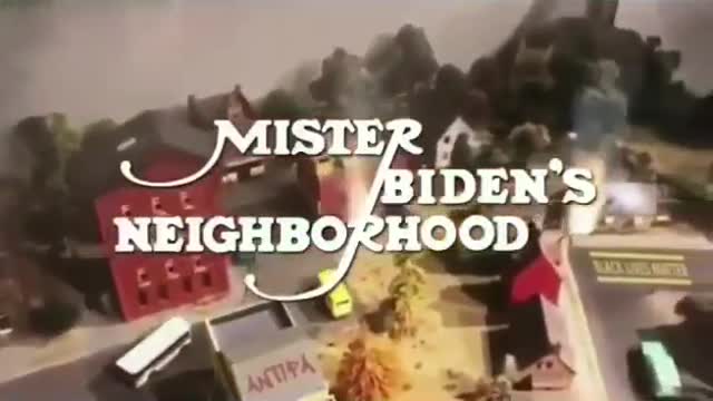 Mister Biden’s Neighborhood