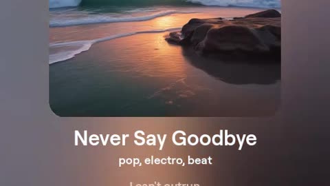 Never Say Goodbye