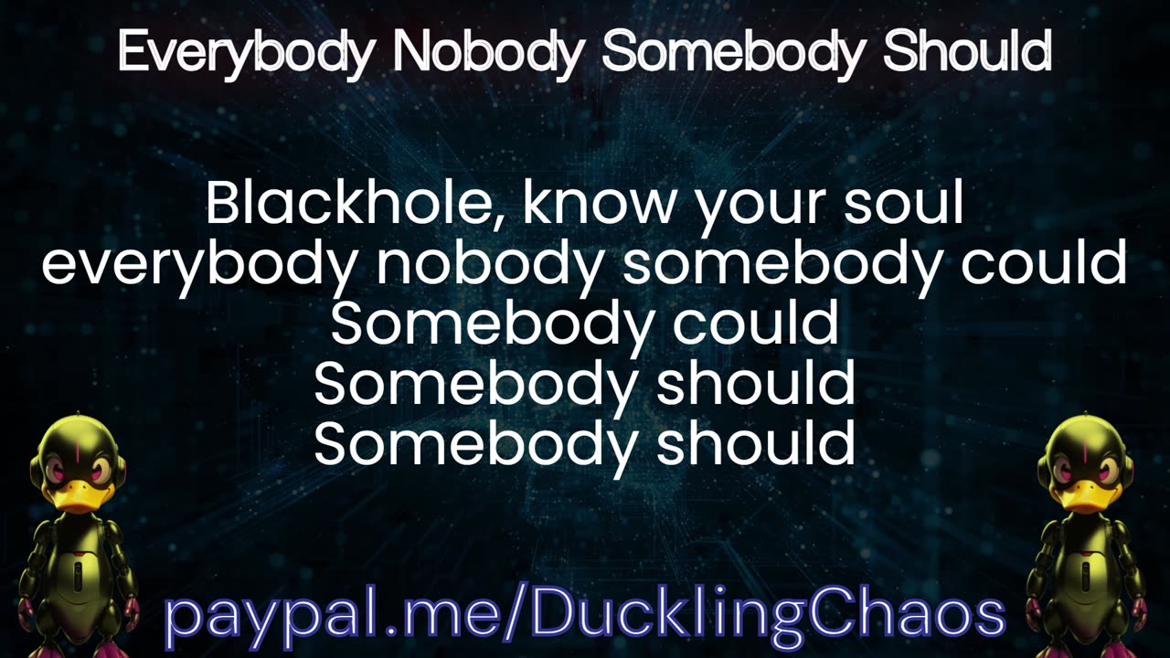 Everybody Nobody Somebody Should