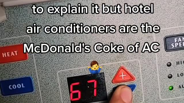 We can't figure out how to explain it but hotel air conditioners are the McDonald's Coke of AC