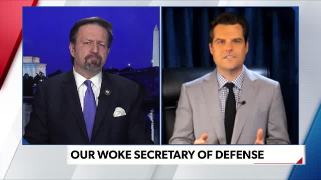 Our Woke Secretary of Defense. Rep. Matt Gaetz with Sebastian Gorka