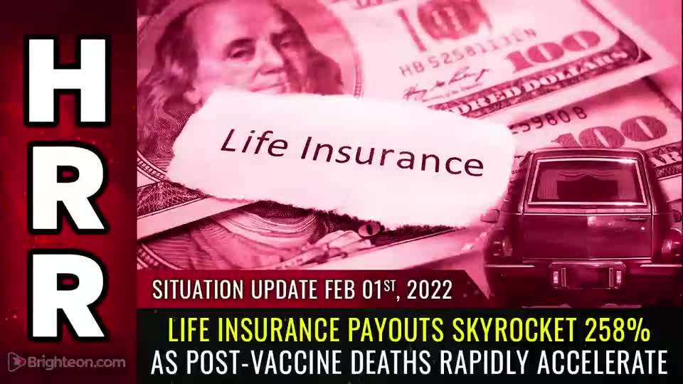 02-01-22 S.U. - Life Insurance Payouts Skyrocket 258% As Post Vax Deaths Rapidly Accelerate