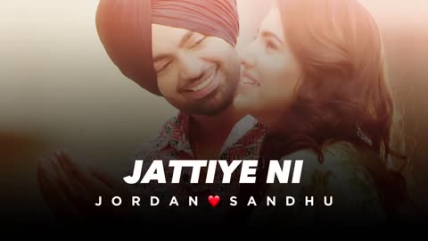 JATTIYE NI By JORDAN SANDHU☺️🌟 (slowed + reverb)🎧💖 - Punjabi song 🦋