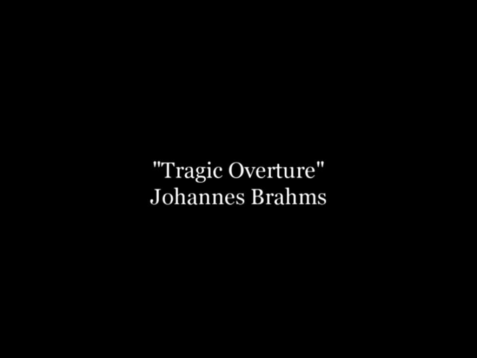 Brahms's Tragic Overture, Op. 81 - JOHANNES BRAHMS