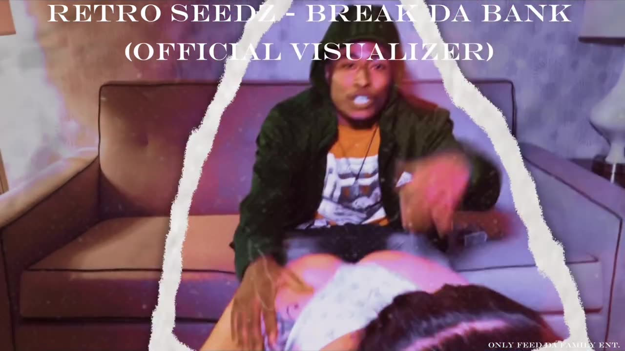 Retro Seedz - Break Da Bank (Official Visualizer) || Only Feed da Family Ent.