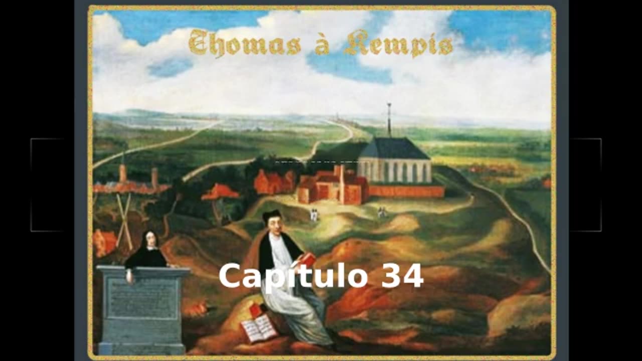 📖🕯 De la Imitación de Cristo by Thomas à Kempis - Capítulo 34