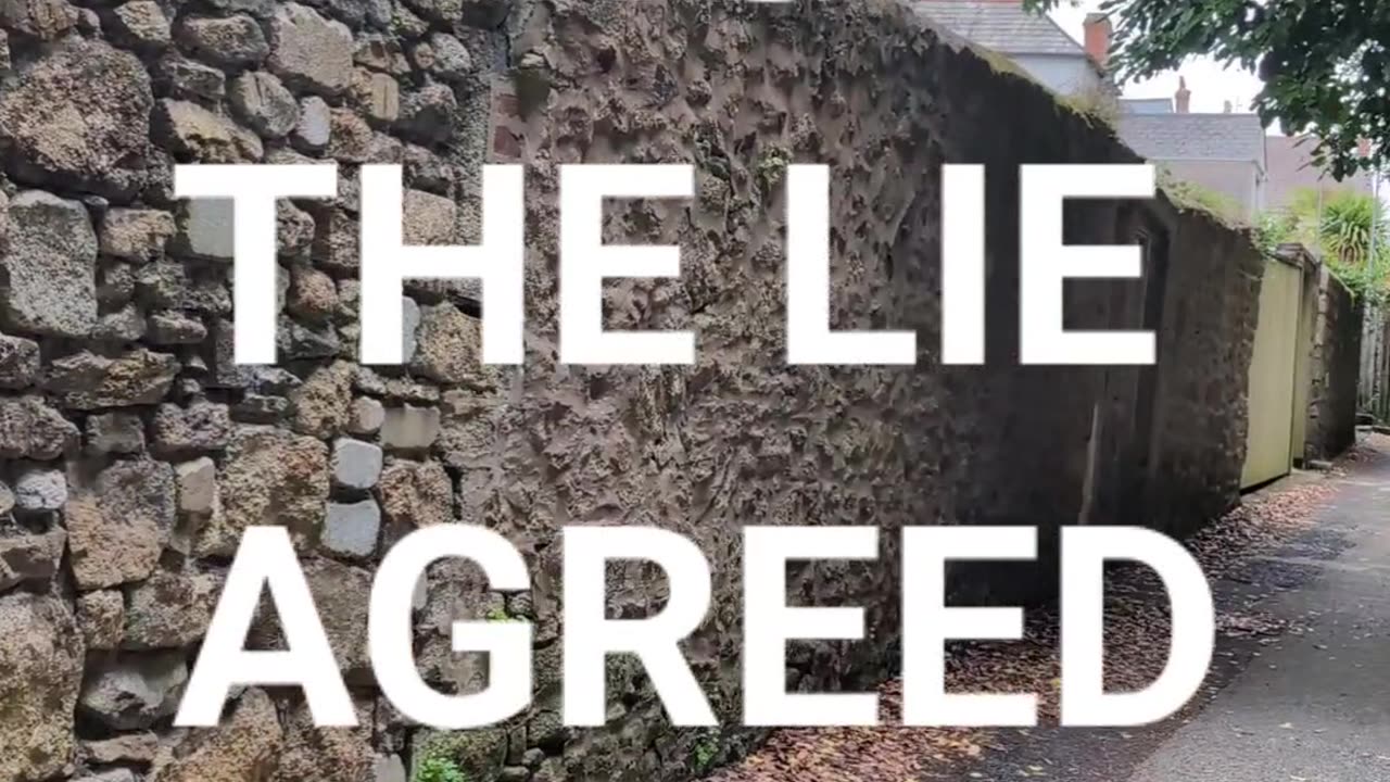 A lie agreed upon.