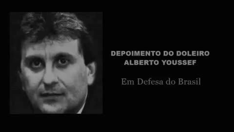 Depoimento completo do doleiro Alberto Youssef na Polícia Federal