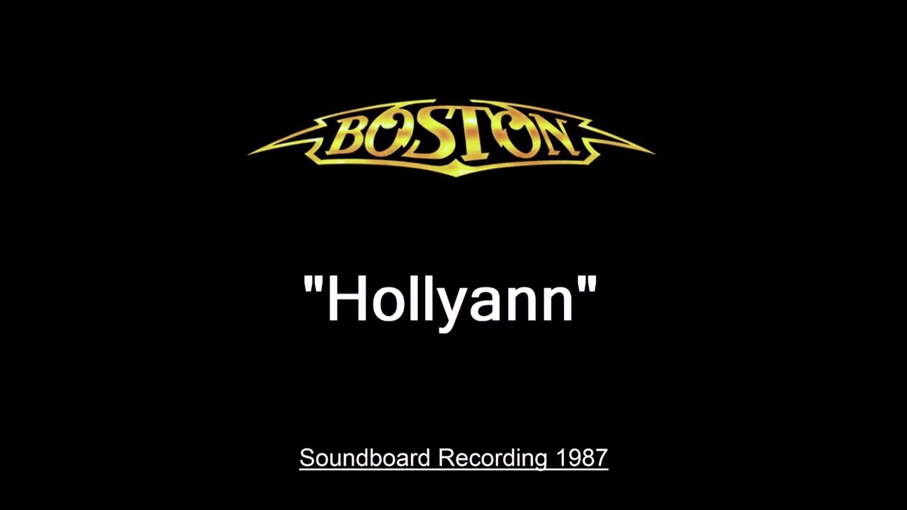 Boston - Hollyann (Live in Worcester, Massachusetts 1987) Soundboard