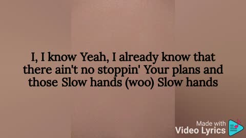 Slow Hands - Niall Horan