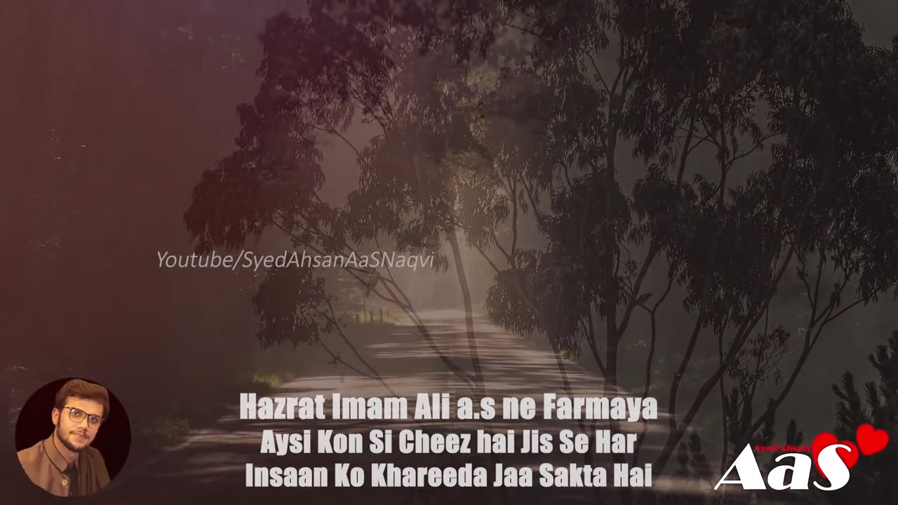 Aysi Cheez Jis Se Har Insan Ko Khareda Ja Sakta HeHazrat Imam Ali a.s Ne Farmaya Syed Ahsan AaS